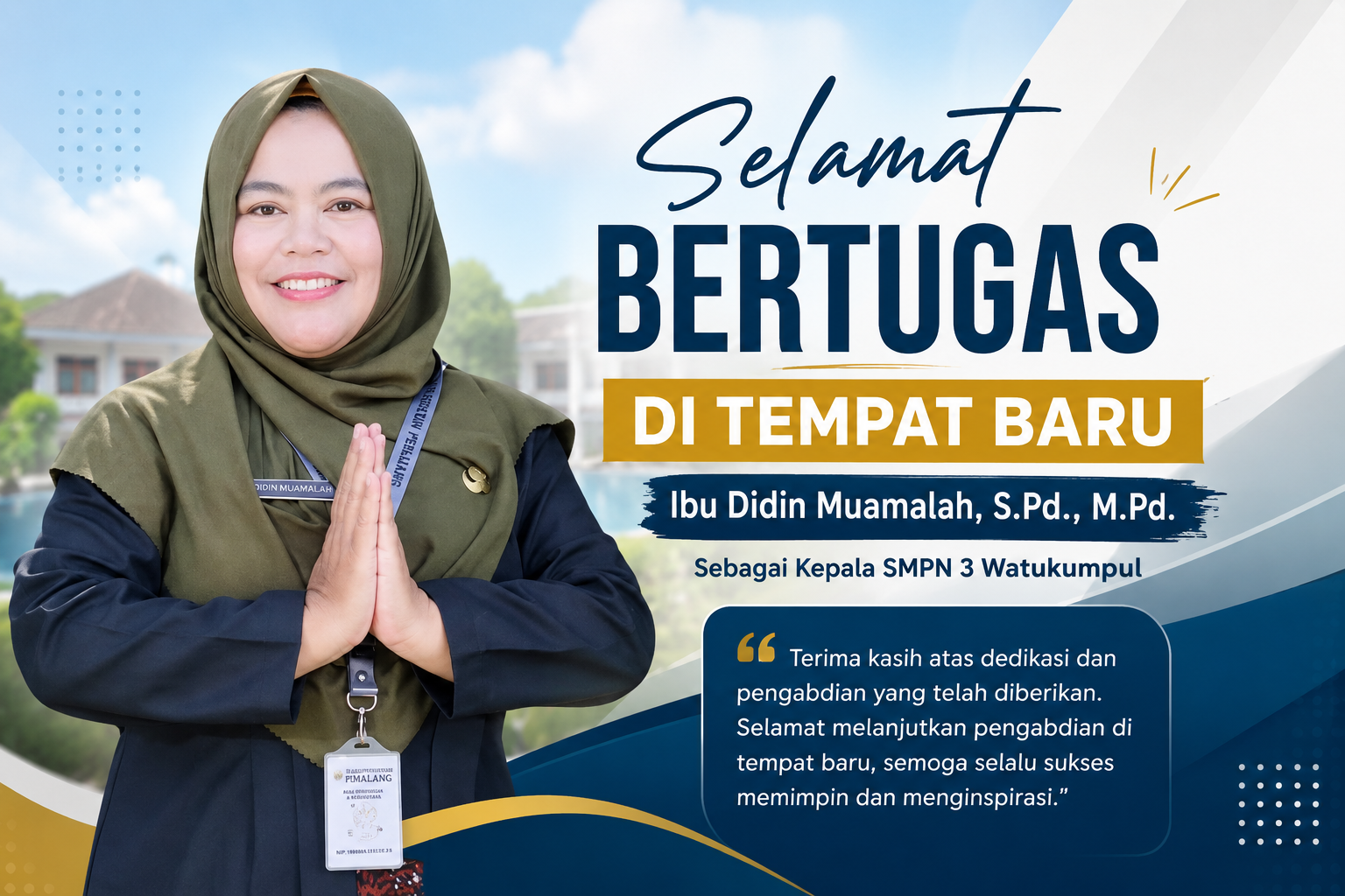 Mengemban Amanah Baru, Ibu Didin Muamalah Resmi Bertugas di SMPN 3 Watukumpul